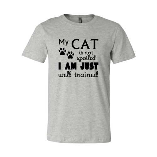DT0175 My Cat Is Not Spoiled Shirt - ZYTU