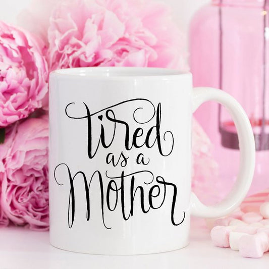 "Say It with a Mug: The Perfect Mother's Day Gift for Tired Moms"